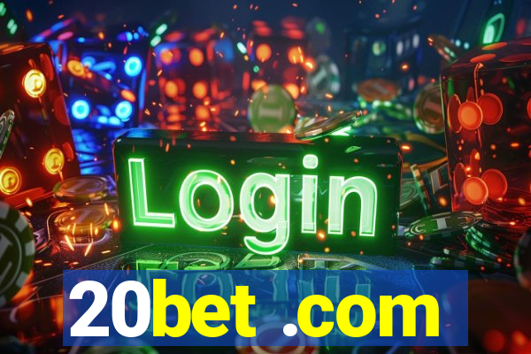 20bet .com